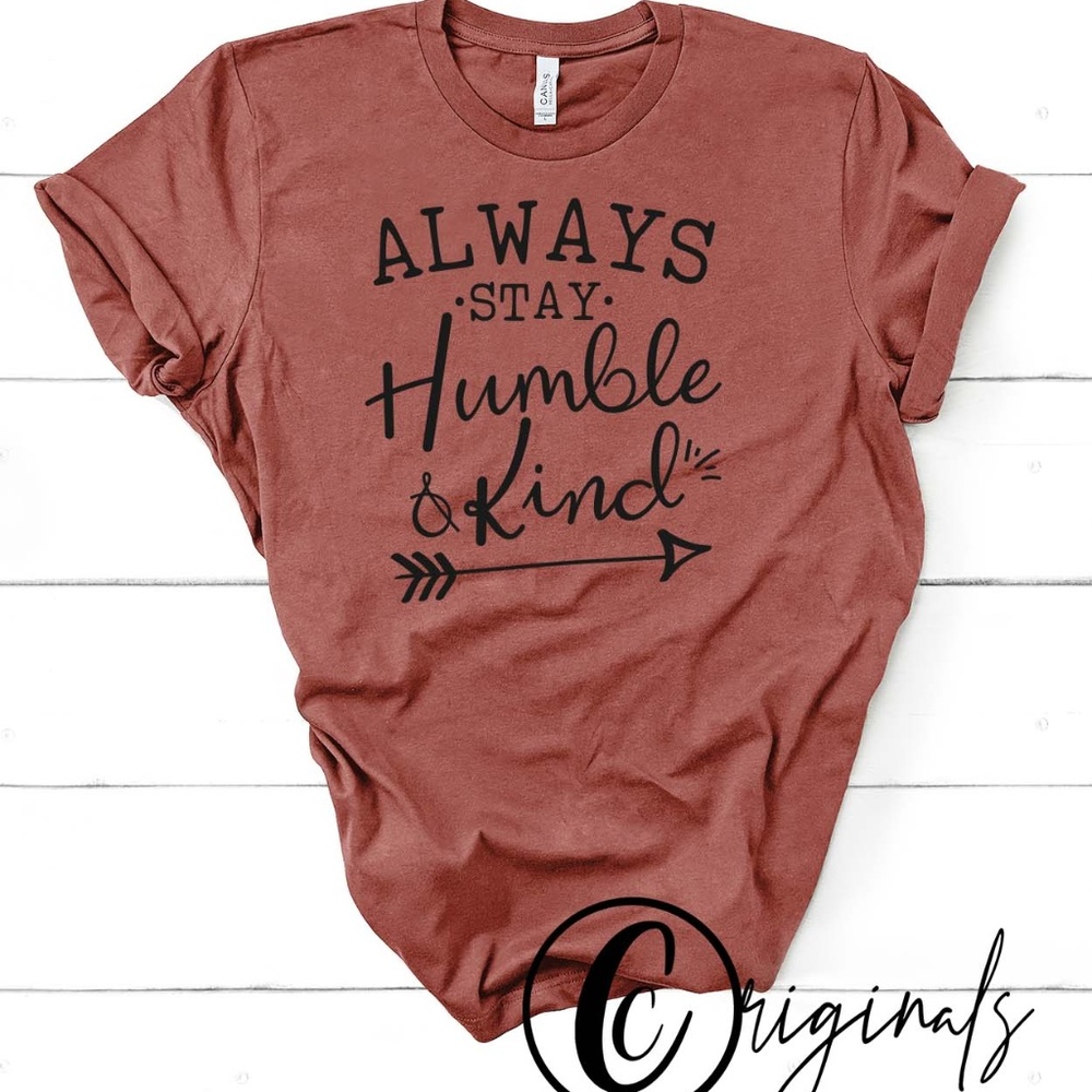Always Stay Humble & Kind Graphic Tee